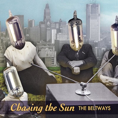Beltways/Chasing The Sun